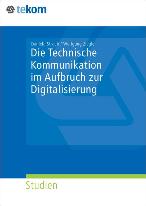 Ausgabe Die Technische Kommunikation im Aufbruch zur Digitalisierung